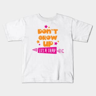 Don't Grow Up It's A Trap, Arrow, Stars Kids T-Shirt